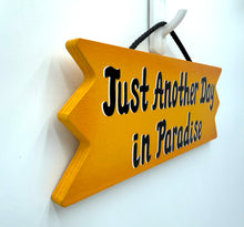Load image into Gallery viewer, Just Another Day in Paradise Summer Signs
